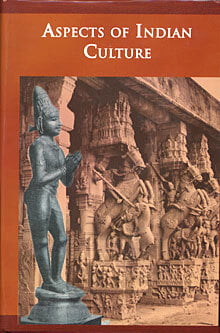Aspects of Indian Culture Aspects of Indian Culture