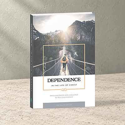 Dependence in the Life of Christ—Jan Philip Svetlik [free distribution]