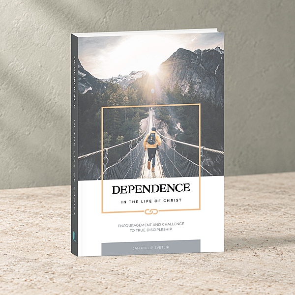 Dependence in the Life of Christ—Jan Philip Svetlik [free distribution]