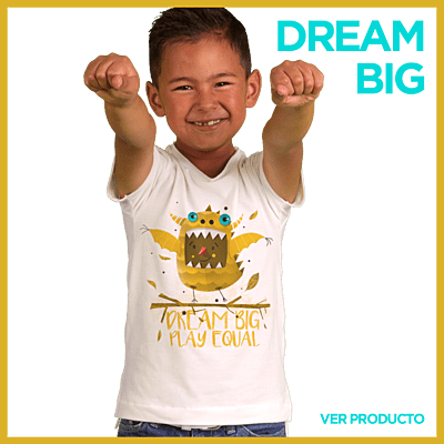 Camiseta Blanca ¡Dream big play equal!
