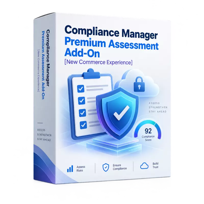 Compliance Manager Premium Assessment Add-On [New Commerce Experience]