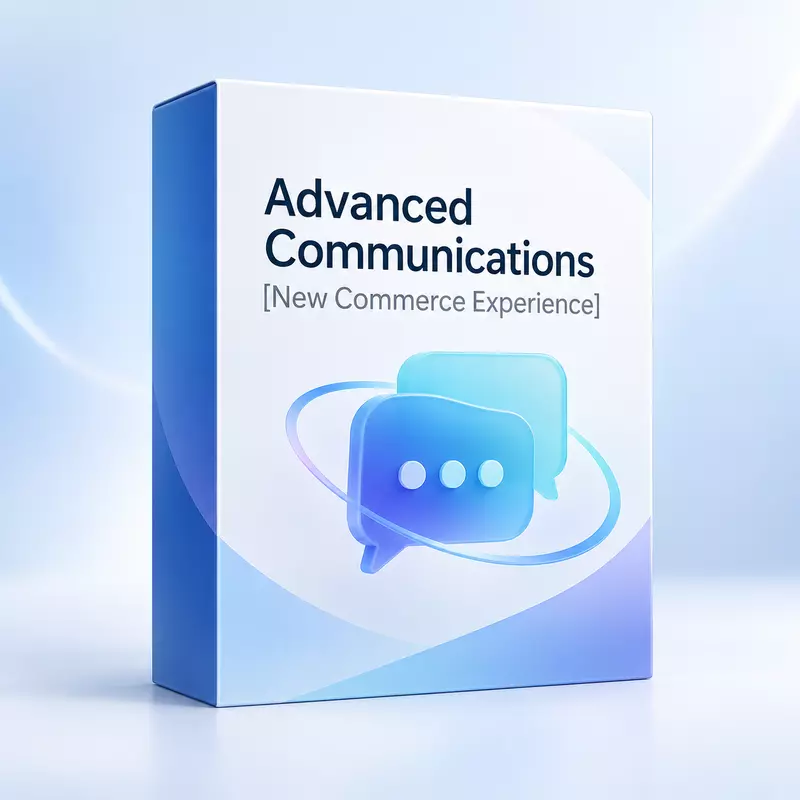 Advanced Communications [New Commerce Experience]