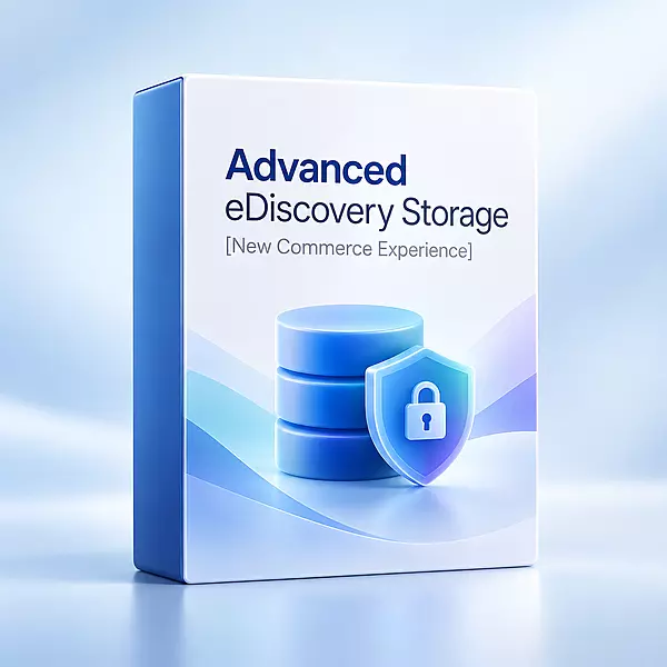 Advanced eDiscovery Storage [New Commerce Experience]