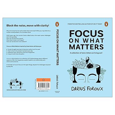Focus on What Matters: A Collection of Stoic Letters on Living Well
