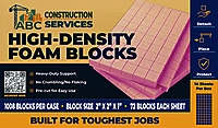High Density Foam Blocks – ABC Construction Services