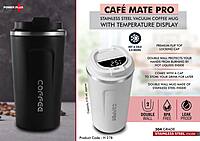 Cafe Mate Pro: Stainless Steel Vacuum coffee mug with Temperature Display |