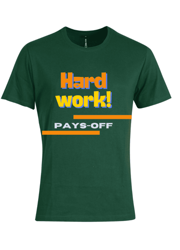 Hardwork Pays Branded Tshirts