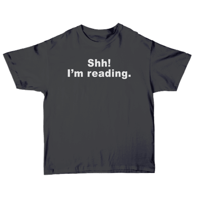 Shhh I'm Reading T-shirt
