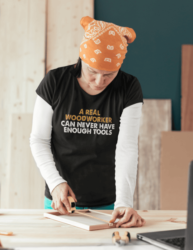 A Real Woodworker Can Never Have Enough Tools T-shirt
