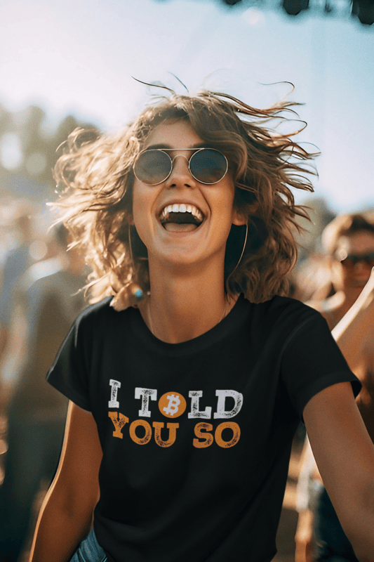 I Told You So Bitcoin T-shirt