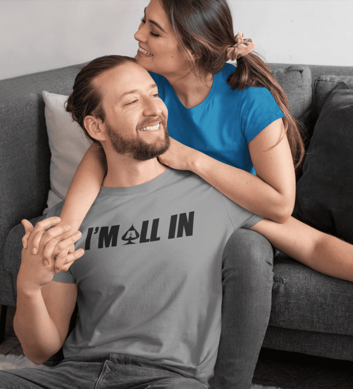 I'm All In T-shirt