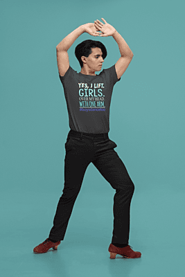 Yes I Lift Girls Over My Head With One Arm T-shirt