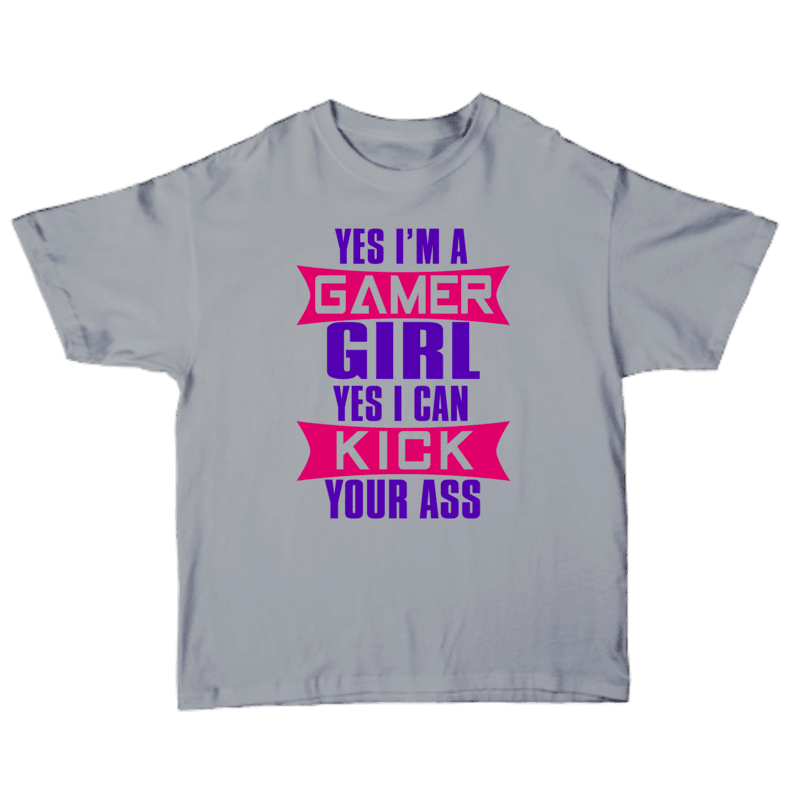 Yes I'm A Gamer Girl Yes I Can Kick Your Ass T-shirt