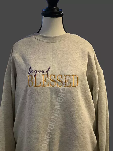 Beyond Blessed Embroidered Sweatshirt
