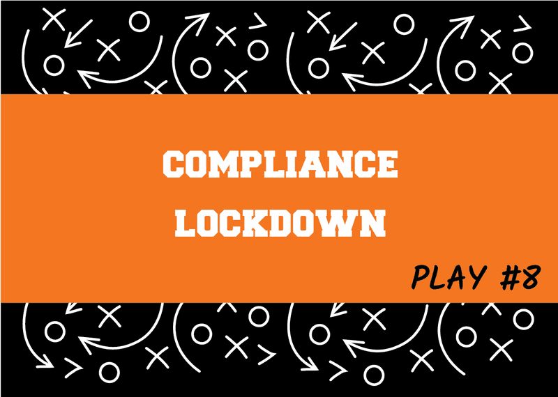 Compliance Lock-Down Compliance Lock-Down