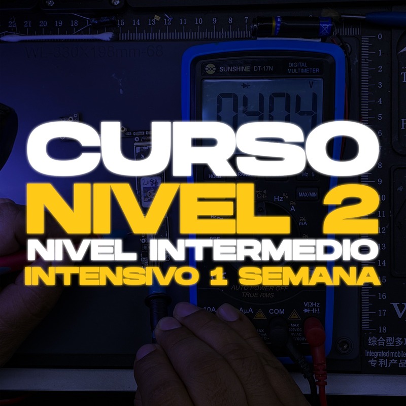 Curso de reparacion de celulares Nivel 2 Intensivo