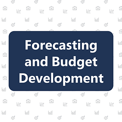 Forecast & Budget Development Forecast & Budget Development