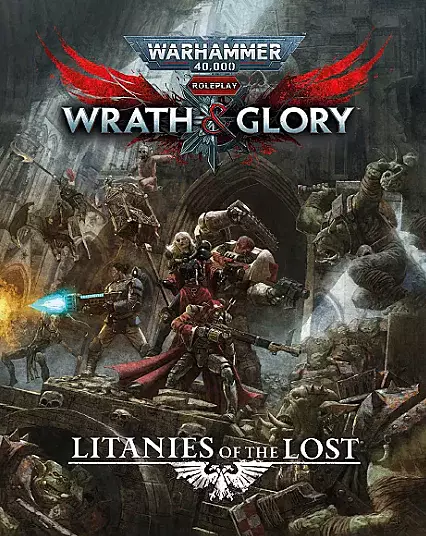 RPG - Warhammer 40K - Wrath & Glory - Litanies of the Lost