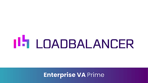 Loadbalancer.org EnterpriseVA Prime – Premium Virtual Appliance Load Balancing Solution Loadbalancer.org EnterpriseVA Prime – Premium Virtual Appliance Load Balancing Solution