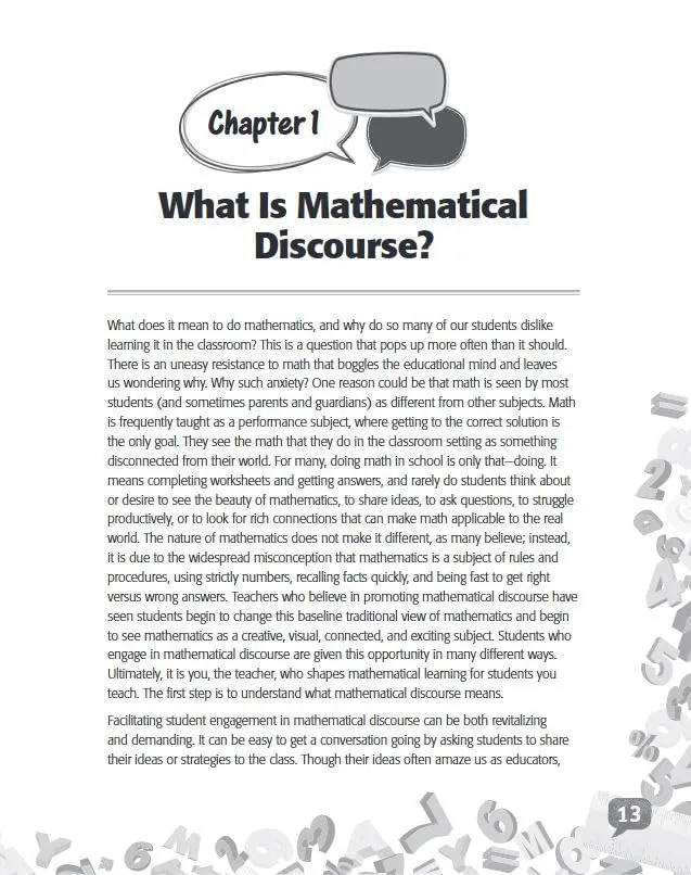 Mathematical Discourse: Let the Kids Talk! –Helps teachers to get students talking about math and explain their