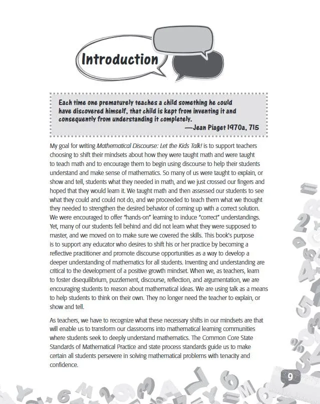 Mathematical Discourse: Let the Kids Talk! –Helps teachers to get students talking about math and explain their
