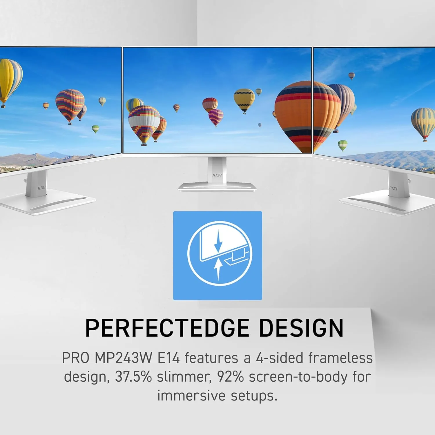 MSI PRO MP243W E14 24-inch IPS 1920 x 1080 (FHD) Computer Monitor, 144Hz, Adaptive-Sync, HDR Ready, HDMI, Display Port, VESA Mountable, Tilt, 4-Side Slim Bezel, 1ms, White