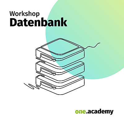 one.academy: Workshop Datenbank