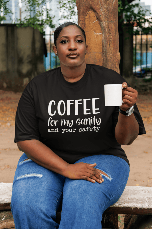 Coffee For May Sanity and Your Safety Short-Sleeve Unisex T-Shirt