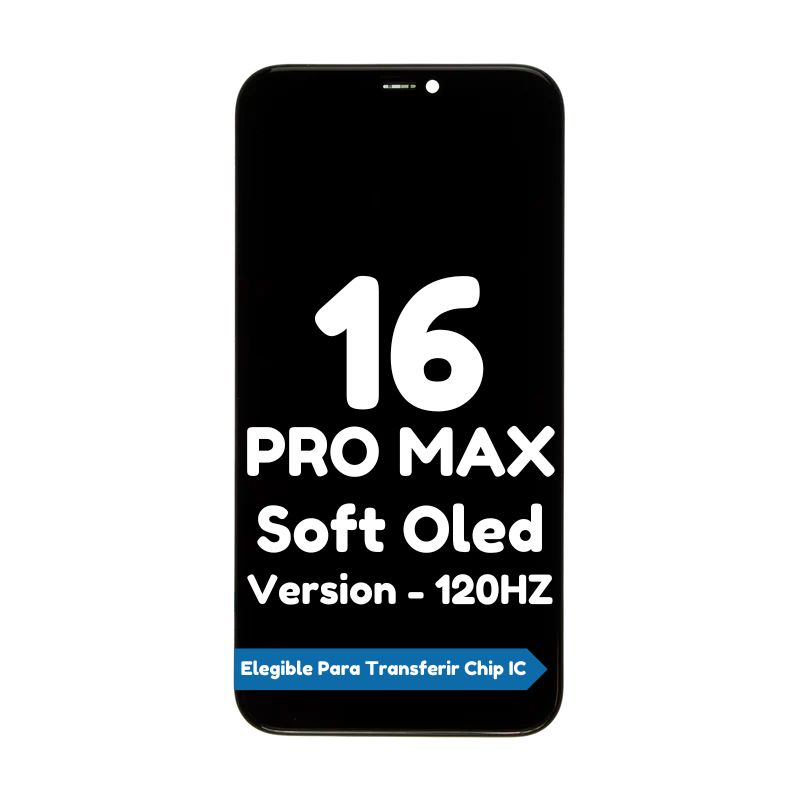 Pantalla para iPhone 16 Pro Max Soft Oled - Version 120HZ Pantalla para iPhone 16 Pro Max Soft Oled - Version 120HZ