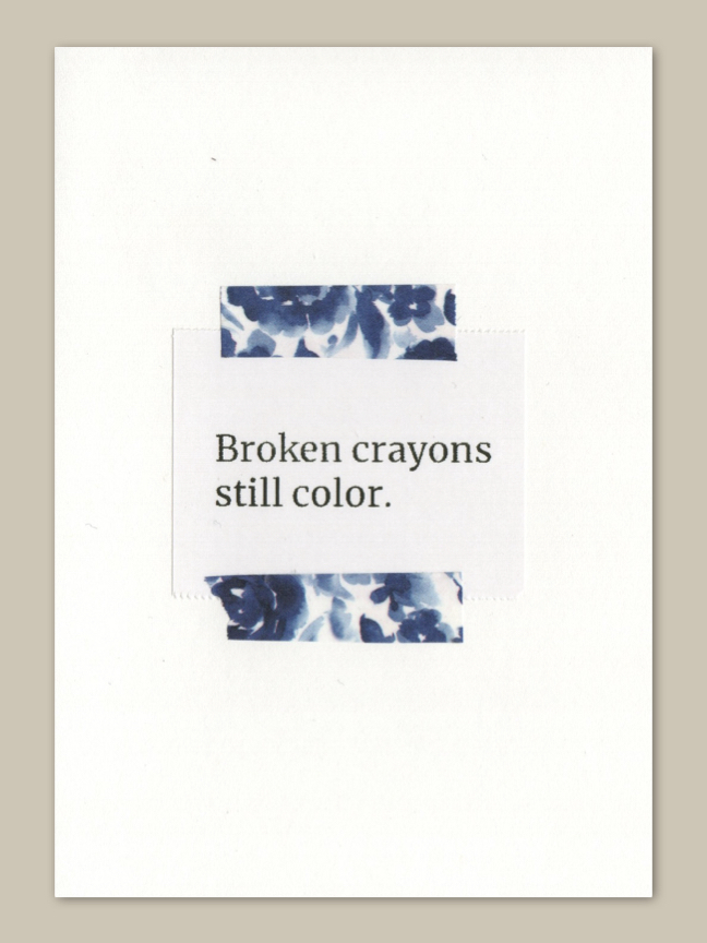 Quote Card Broken Crayons