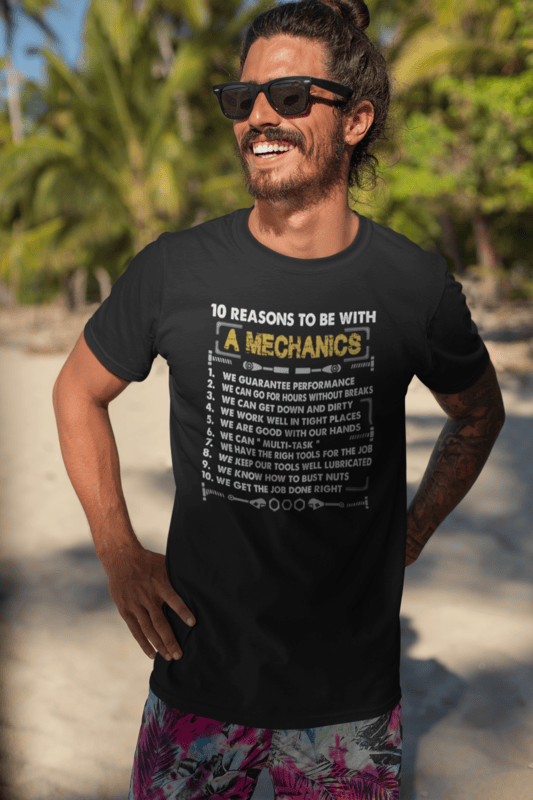 10 Reasons to be with a Mechanic T-Shirt