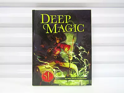 Deep Magic for 5th Edition by Jeff Lee, Chris Harris, Phillip Larwood, Wolfgang