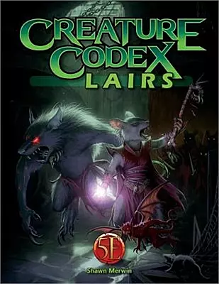 Creature Codex Lairs for 5th Edition by Shawn Merwin (2018, Trade Paperback)