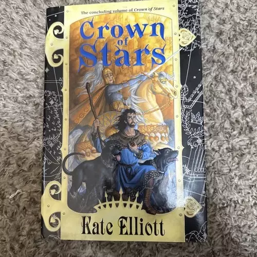 Crown of Stars by Kate Elliott (2006, Hardcover)