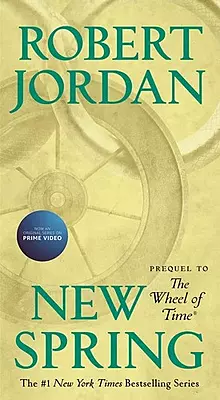 NOVEL - New Spring : Prequel to the Wheel of Time by Robert Jordan (2020, Mass Market)