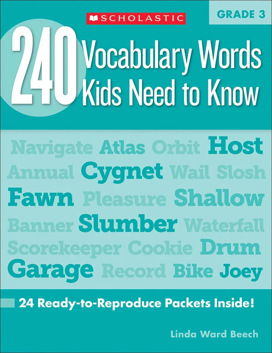 240 Vocabulary Words Kids Need to Know: Grade 3: 24 Ready-to-reproduce Packets That Make Vocabulary Building Fun & Effective