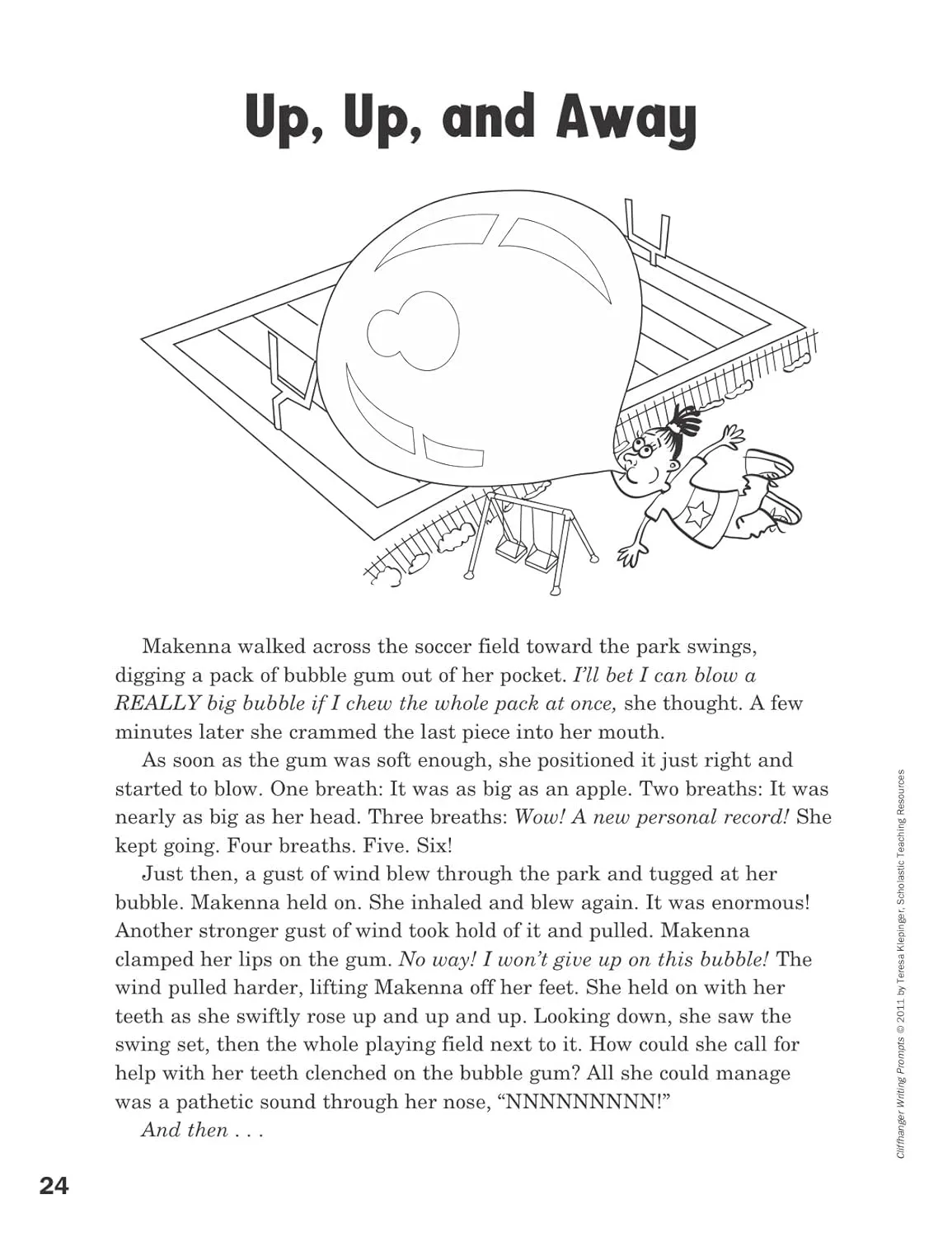 Cliffhanger Writing Prompts: 30 One-Page Story Starters That Fire Up Kids’ Imaginations and Help Them Develop Strong