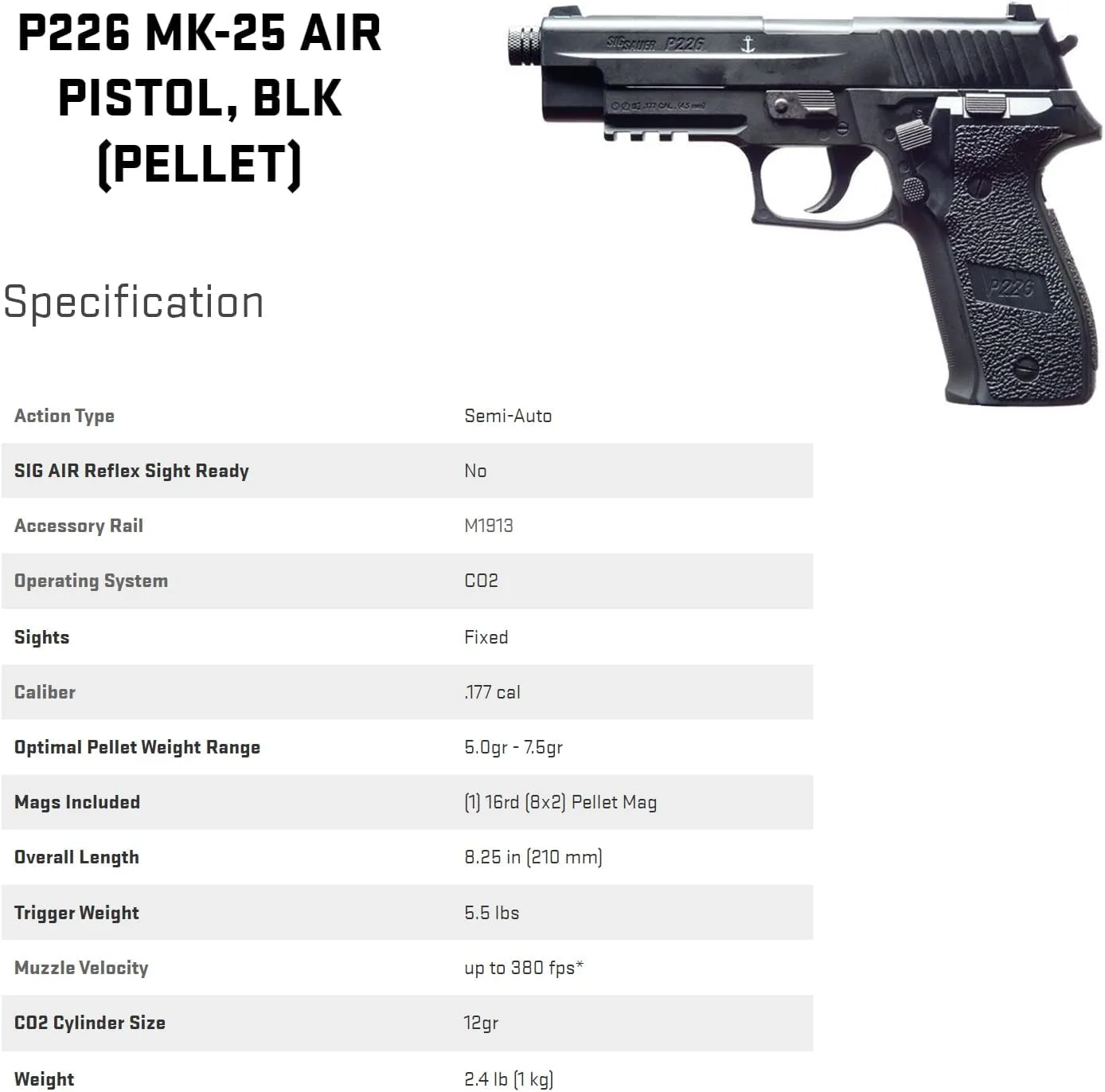 SIG SAUER P226 MK-25 CO2-Powered .177 Cal Semi-Auto Air Pistol