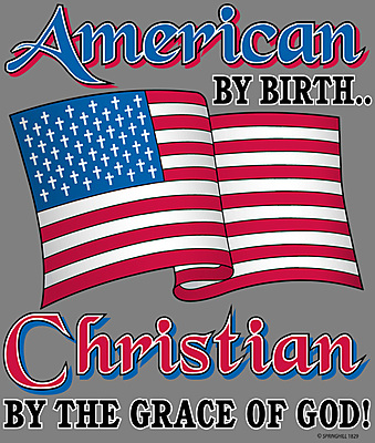 American By Birth, Christian By the Grace of God T-Shirt – Patriotic Faith Edition