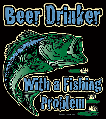 Beer Drinker With a Fishing Problem Bass Tee
