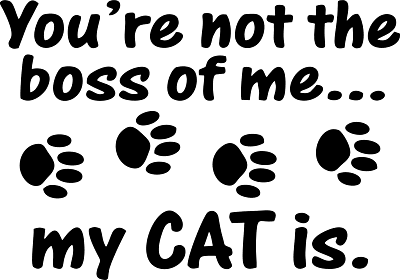 Who’s the Boss? Funny Cat Lover T-Shirt