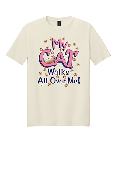 My Cat Walks All Over Me T-Shirt
