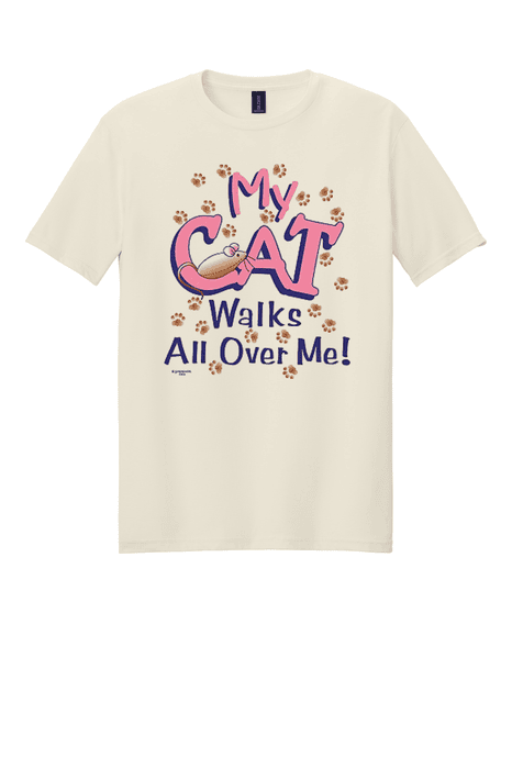 My Cat Walks All Over Me T-Shirt