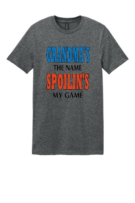 Grandma's The Name Spoilin's My Game T-Shirt