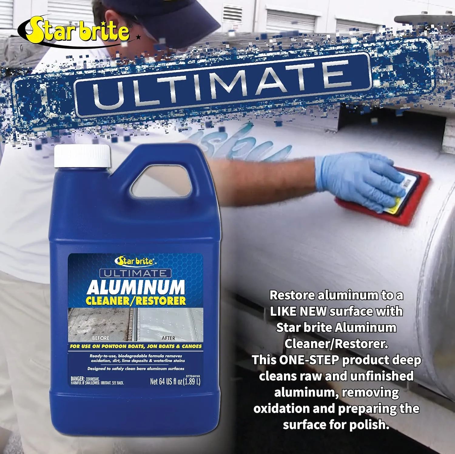 STAR BRITE 87764 Ultimate Aluminum Cleaner & Restorer - Safely Clean Pontoon Boats, Jon Boats & Canoes, 64 oz. 64 Oz (With Sprayer)
