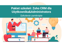 Szkolenie zamknięte Zoho CRM dla administratorów - Admin Specialist - pakiet