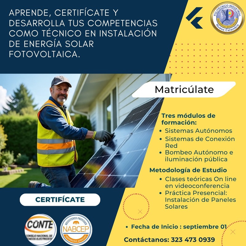 Semi presencial Certifícate  Técnico en Instalación de Energía Solar Fotovoltaica en Colombia – podrás solicitar matrícula profesional  CONTE y presentar certificación NABCEP.
