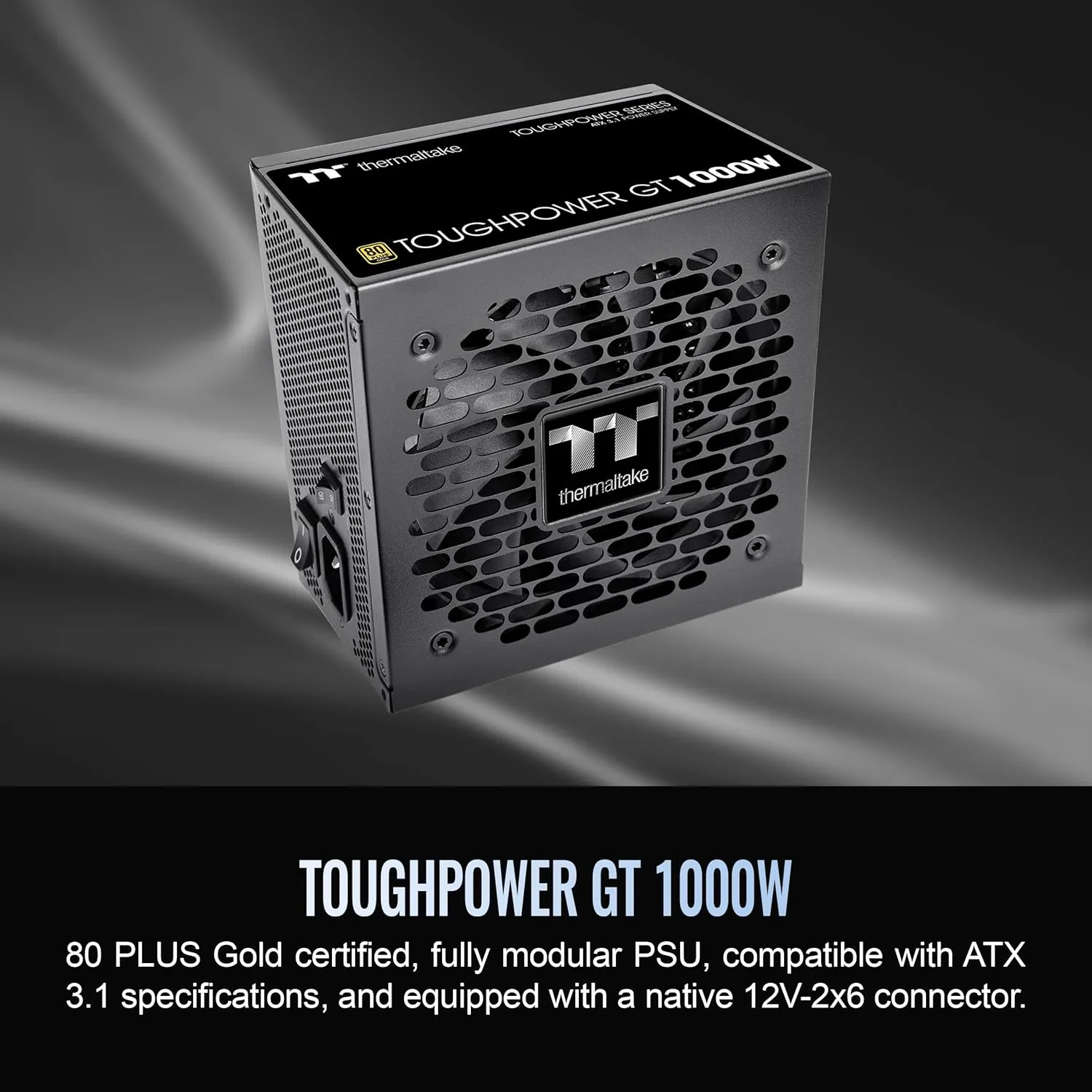 Thermaltake Toughpower GT ATX 3.1 Fully Modular Power Supply