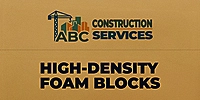 High Density Foam Blocks – ABC Construction Services