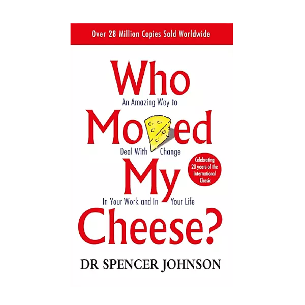 Who Moved My Cheese?
